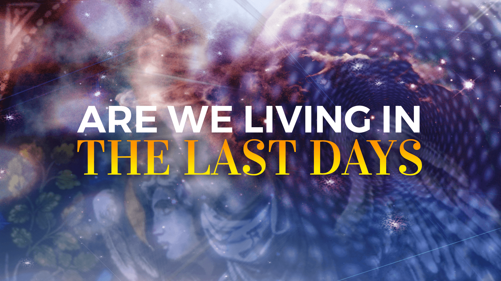 What Is the Sign of “the Last Days,” or “End Times”?