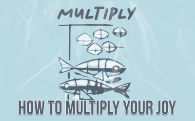 How to Multiply Your Joy