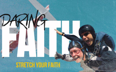 Stretch Your Faith | Daring Faith