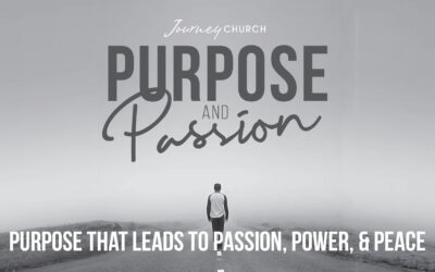Purpose that Leads to Passion, Power, & Peace