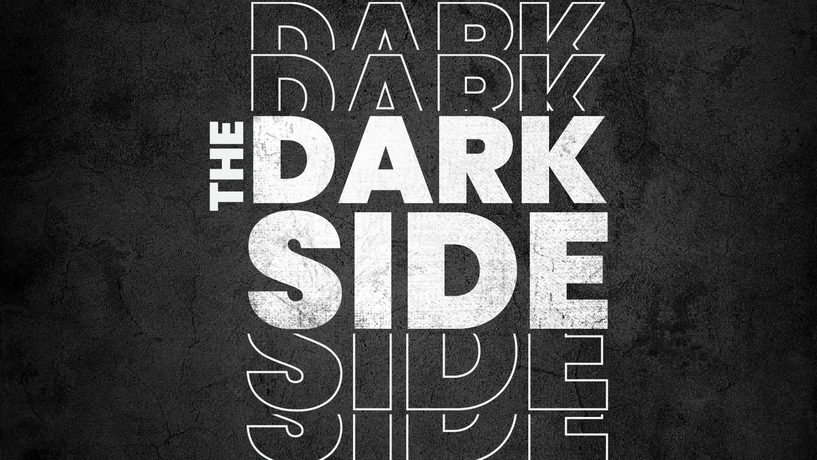 The Dark Side Sermon Series