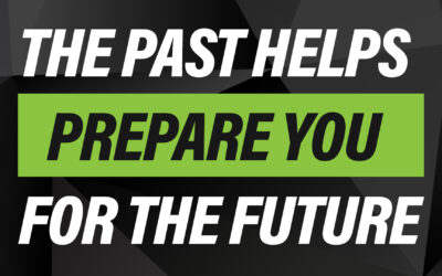 The Past Helps Prepare You for the Future